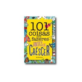 101 Coisas Para Fazeres Antes De Crescer