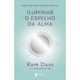 Iluminar O Espelho Da Alma