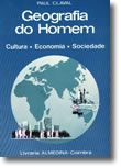 Geografia do Homem - Cultura, Economia, Sociedade
