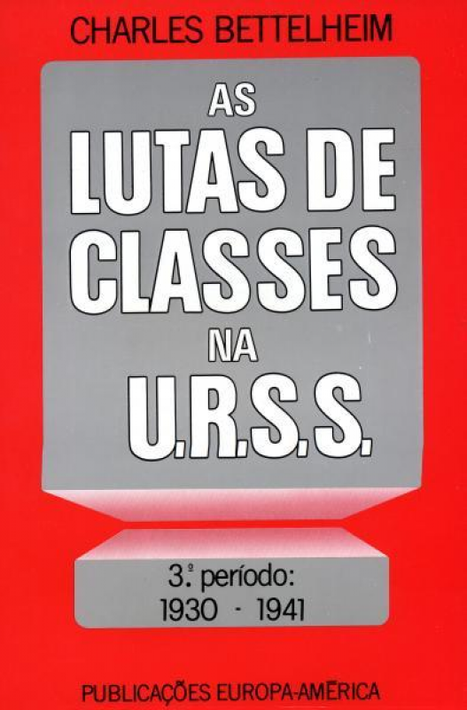 As Lutas de Classes na U.R.S.S. - 3.º período 1930-1941
