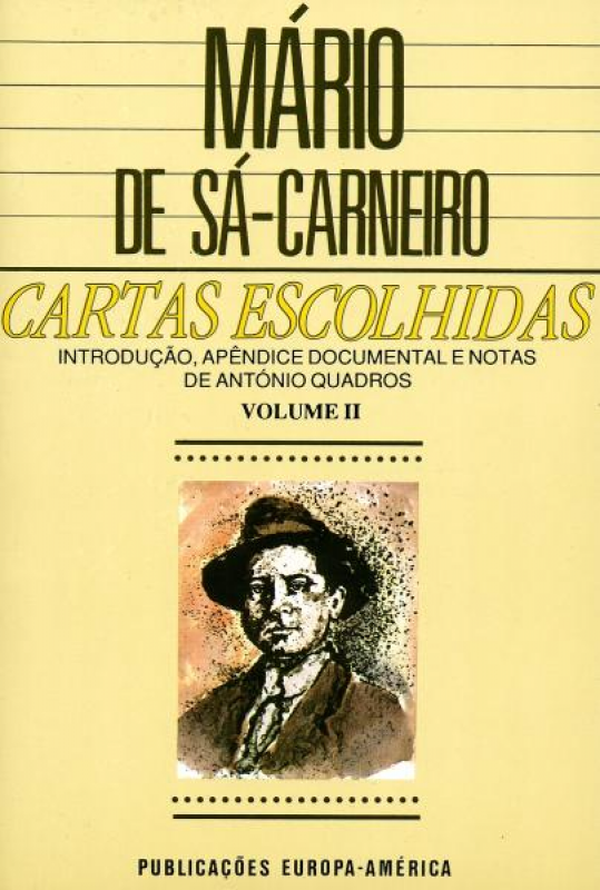 Cartas Escolhidas - Vol. II - Introdução, Apêndice Documental e Notas de António Quadros