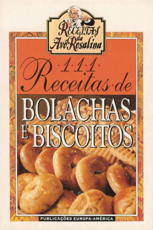 111 Receitas de Bolachas e Biscoitos