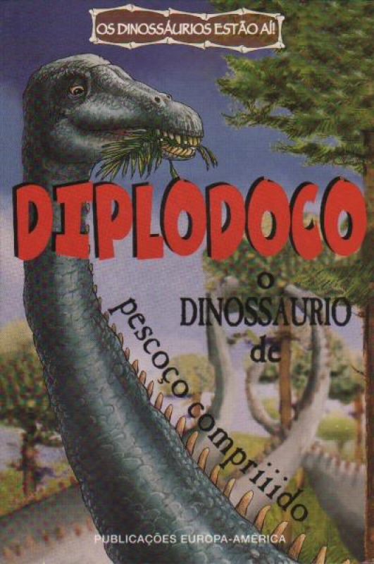 Diplodoco - O Dinossáurio de Pescoço Compriiido