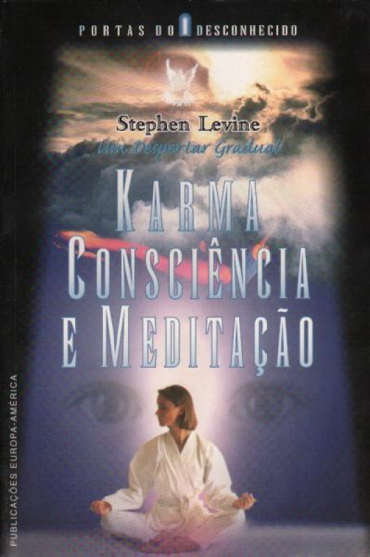 Karma Consciência e Meditação - Um Despertar Gradual