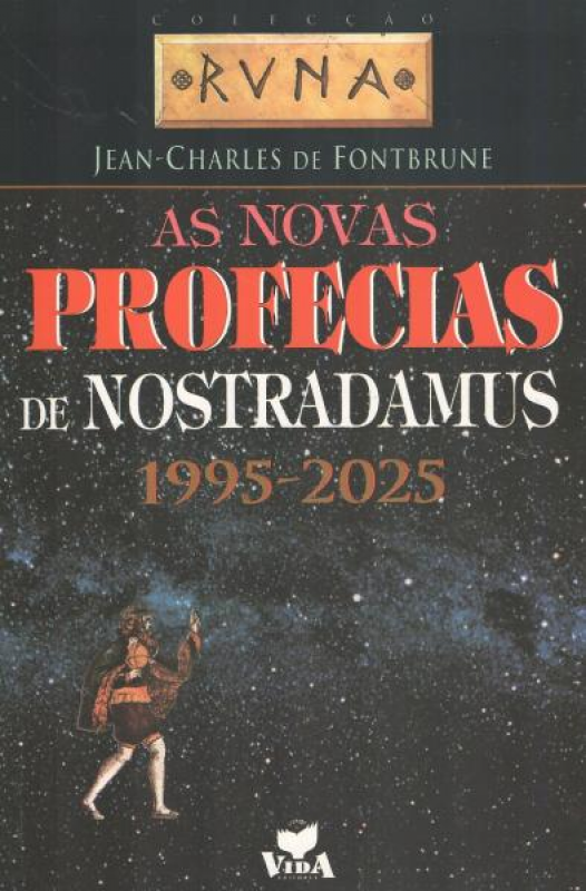 As Novas Profecias De Nostradamus - 1995-2025