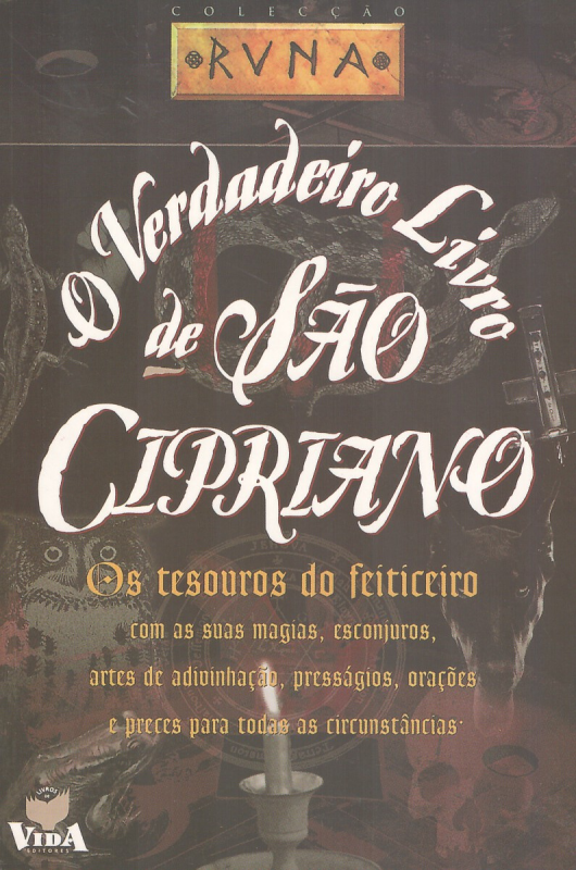 O Verdadeiro Livro de São Cipriano - Os Tesouros do Feiticieiro