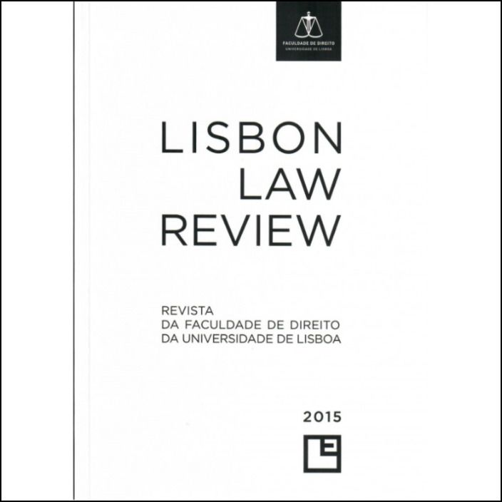 Revista da Faculdade de Direito da Universidade de Lisboa - Lisbon Law Review Ano LVI