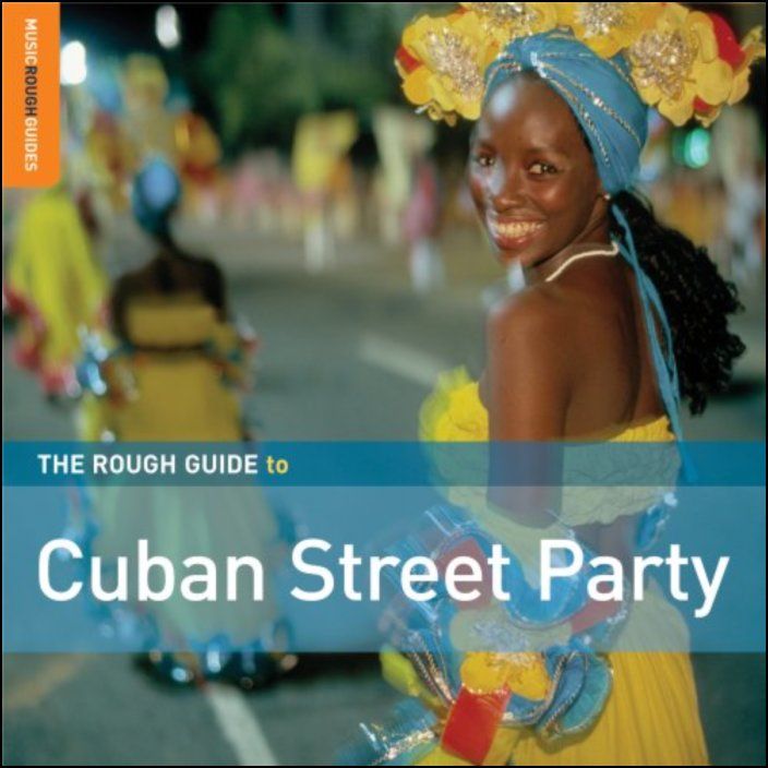 Rough Guide to Cuban Street Party