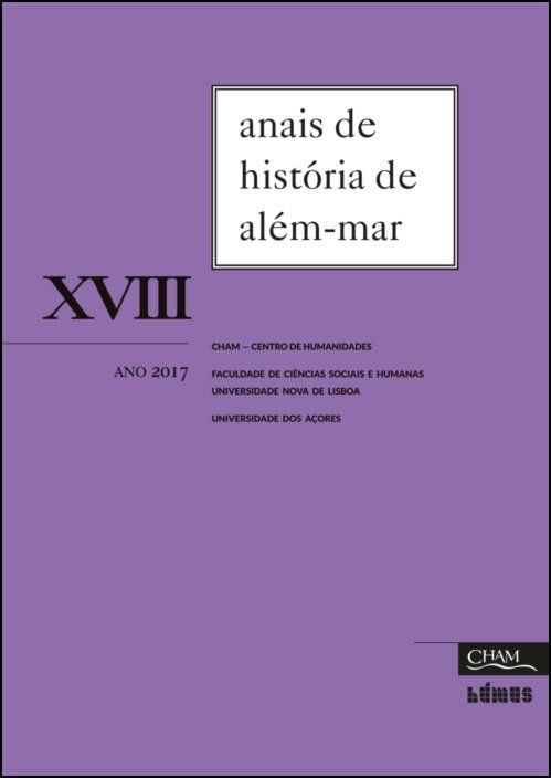 Anais de História de Além-Mar, n.º XVIII, 2017