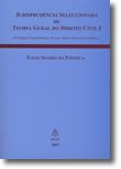 Jurisprudência Seleccionada de Teoria Geral do Direito Civil I (Princípios Fundamentais, Pessoas, Bens e Exercício Jurídico)