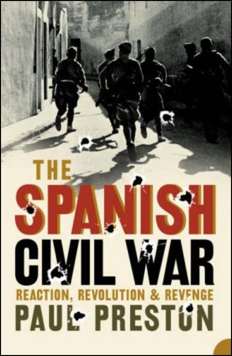 The Spanish Civil War: Reaction, Revolution & Revenge