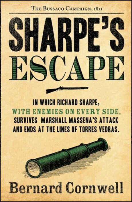 Sharpe's Escape: Richard Sharpe and the Bussaco Campaign, 1811
