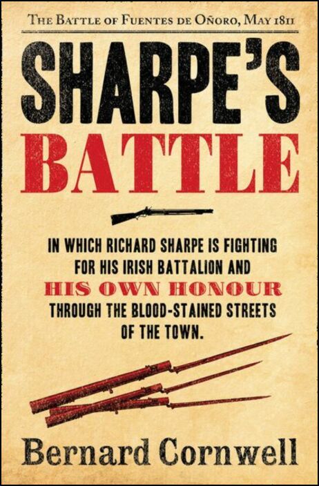 Sharpe's Battle: Richard Sharpe and the Battle of Fuentes de Onoro, May 1811