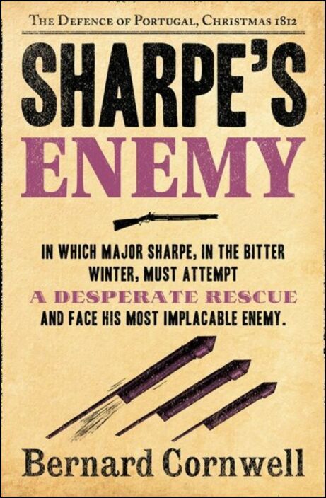 Sharpe's Enemy: Richard Sharpe and the Defence of Portugal, Christmas 1812