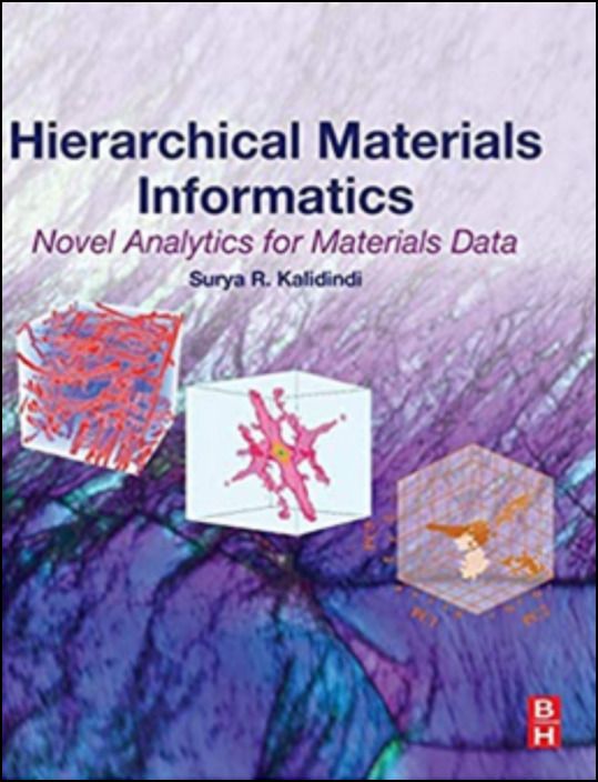 Hierarchical Materials Informatics - Novel Analytics For Materials Data