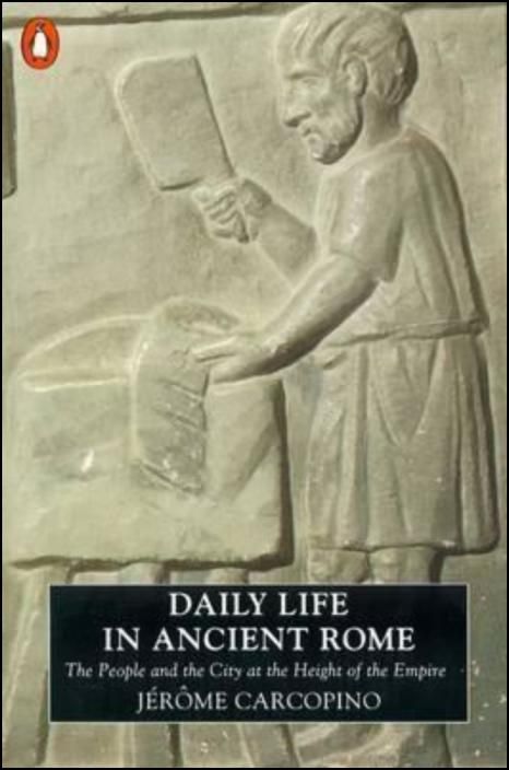 Daily Life In Ancient Rome