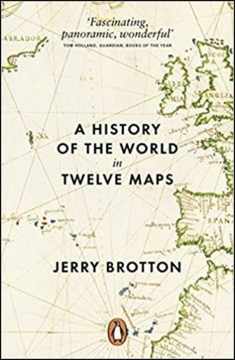 A History of the World in Twelve Maps