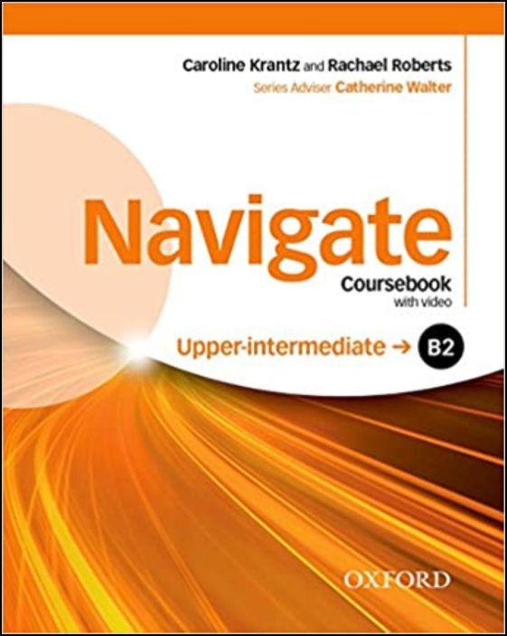 Navigate B2 Upper-Intermediate Coursebook, e-book and Oxford Online Skills Program 