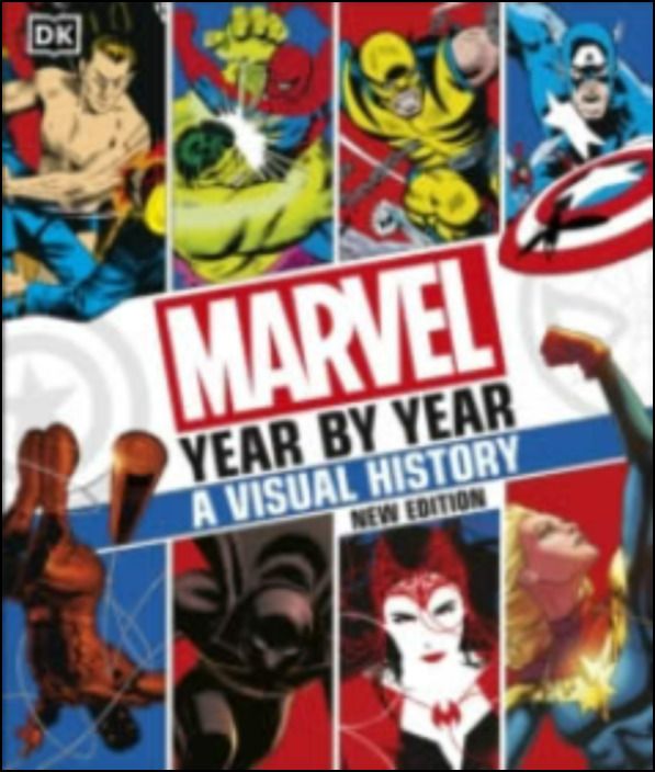 Marvel Year By Year. A Visual History 