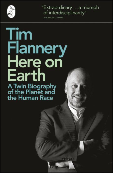 Here On Earth - A Twin Biography Of The Planet And The Human Race