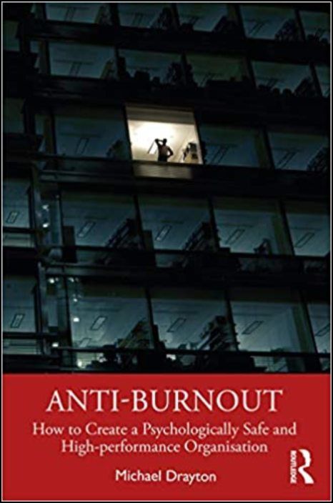 Anti-burnout: How to Create a Psychologically Safe and High-performance Organisation