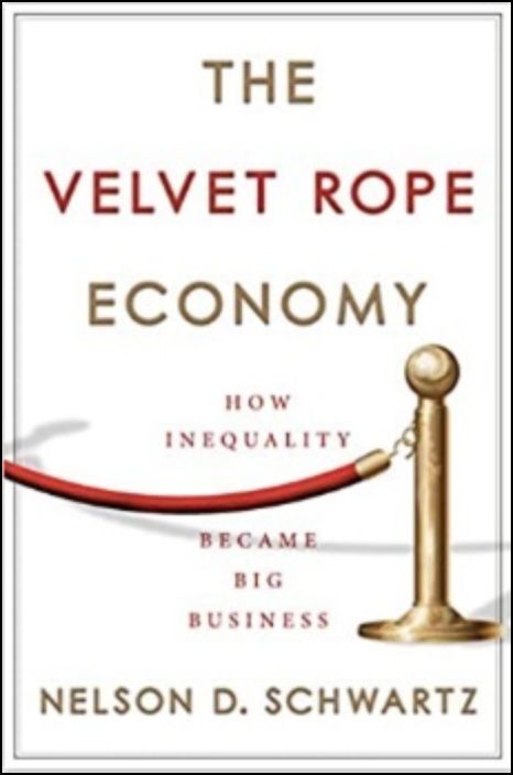 The Velvet Rope Economy: How Inequality Became Big Business