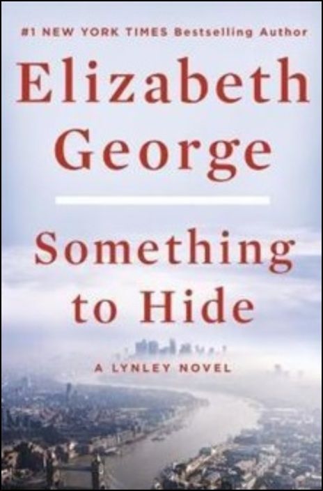 Something to Hide. A Lynley Novel
