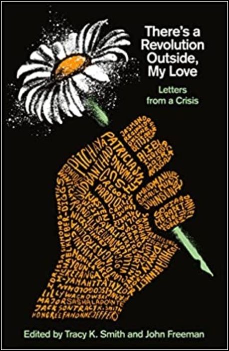 There's a Revolution Outside, My Love: Letters from a Crisis