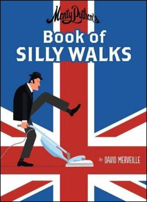 Monty Python's Book of Silly Walks