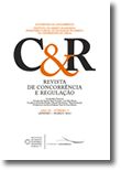 Revista de Concorrência e Regulação - Ano III - N.º 9 - Janeiro/Março 2012