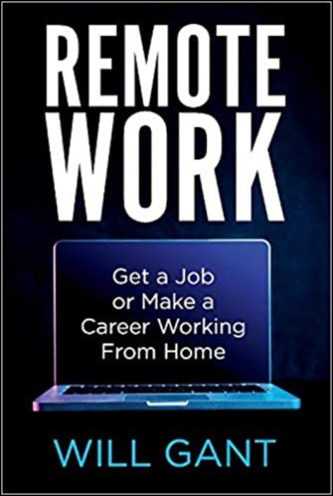 Remote Work: Get a Job or Make a Career Working From Home