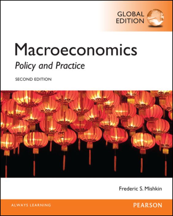 Macroeconomics Global Edition: Policy and Practice