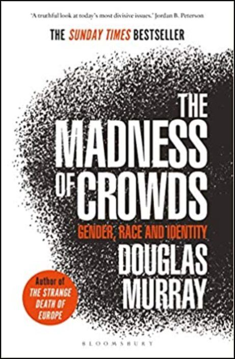 The Madness of Crowds: Gender, Race and Identity