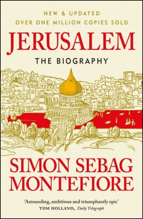 Jerusalem: The Biography 