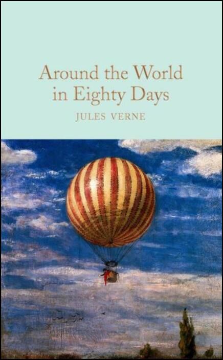 Around the World in Eighty Days (Macmillan Collector's Library)