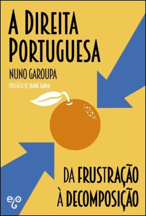 A Direita Portuguesa - Da Frustração à Decomposição