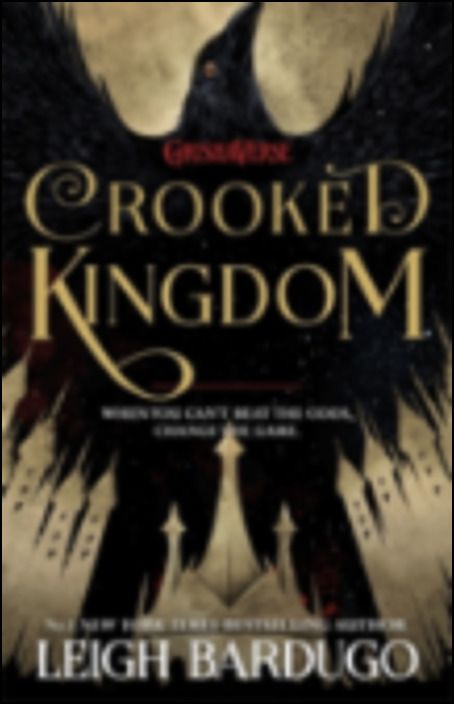 Six of Crows : Crooked Kingdom - Book 2