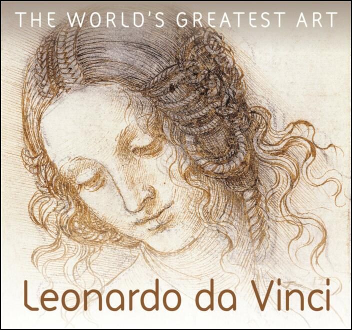 Leonardo da Vinci (The World's Greatest Art)