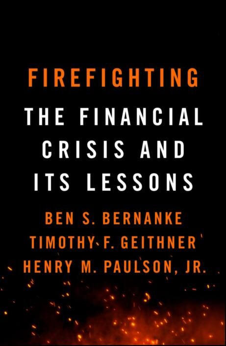 Firefighting: The Financial Crisis and its Lessons