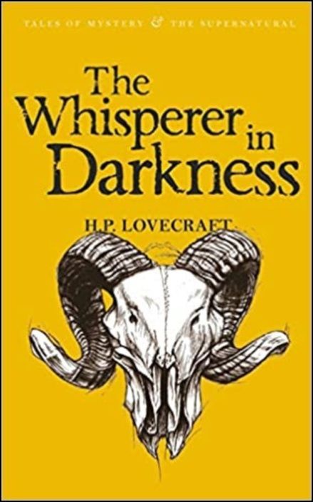 The Whisperer in Darkness: Collected Stories Vol. 1