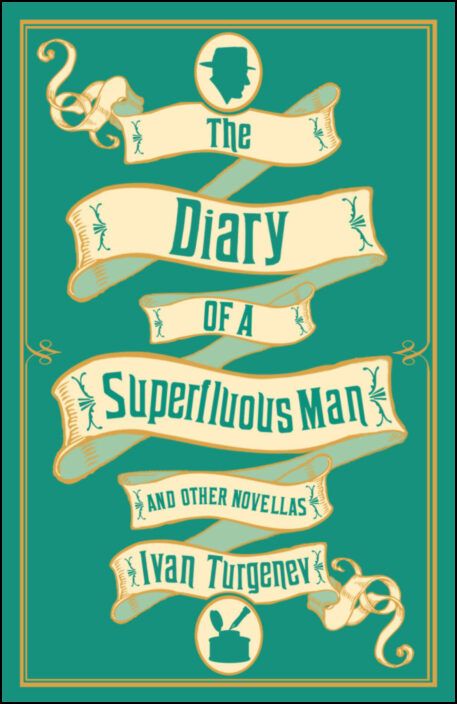 The Diary of a Superfluous Man and Other Novellas