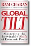 Global Tilt - How To Thrive During The Inevitable Shift Of Global Economic Power