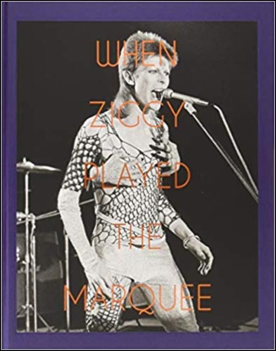 When Ziggy Played the Marquee: David Bowie's Last Performance as Ziggy Stardust