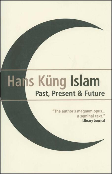 Islam: Past, Present and Future