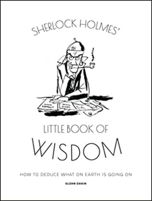 Sherlock Holmes’ Little Book Of Wisdom