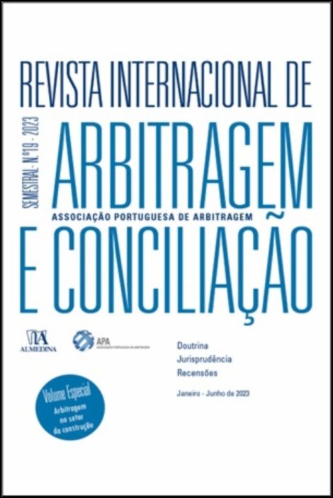 Revista Internacional de Arbitragem e Conciliação - Vol. N.º 19 - 2023