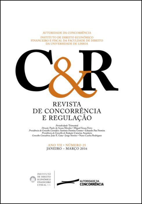Revista de concorrência e regulação - Ano VII . n.º 25 - Jan/2016 a Mar/2016