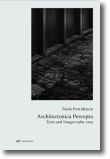 Architectonica Percepta: texts and images 1989-2015