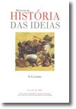 Rev. História das Ideias Vol. 30, 2009 - A Guerra
