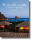Great Escapes Around the World Vol. II
